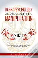 Dark Psychology And Gaslighting Manipulation