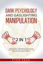 Dark Psychology And Gaslighting Manipulation - Preview