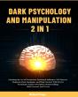 Dark Psychology And Manipulation (2 In 1) - Preview