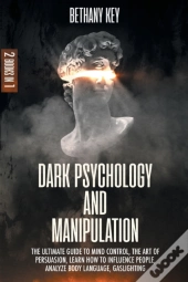 Dark Psychology And Manipulation