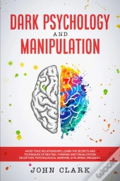 Dark Psychology And Manipulation