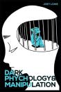 Dark Psychology And Manipulation - Preview