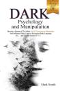 Dark Psychology And Manipulation Mastery Bible - Preview