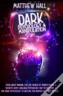 Dark Psychology And Manipulation