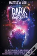 Dark Psychology And Manipulation