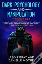 Dark Psychology And Manipulation