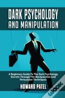 Dark Psychology And Manipulation