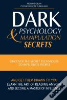 Dark Psychology And Manipulation Secrets