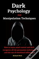 Dark Psychology And Manipulation Techniques