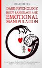 Dark Psychology, Body Language And Emotional Manipulation - Preview