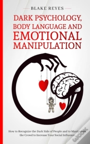Capa do artigo Dark Psychology, Body Language And Emotional Manipulation