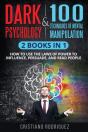 Dark Psychology & 100 Techniques Of Mental Manipulation - Preview