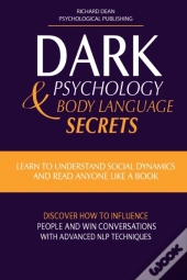 Dark Psychology & Body Language Secrets
