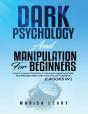 Dark Psychology & Manipulation For Beginners - Preview