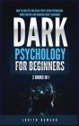 Dark Psychology For Beginners - Preview