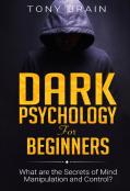 Dark Psychology For Beginners