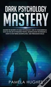 Dark Psychology Mastery