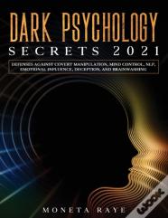 Dark Psychology Secrets 2021