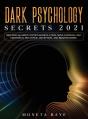 Dark Psychology Secrets 2021 - Preview