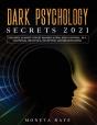 Dark Psychology Secrets 2021 - Preview