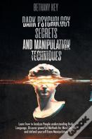 Dark Psychology Secrets And Manipulation Techniques