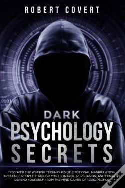 Capa do artigo Dark Psychology Secrets: Discover The Wi