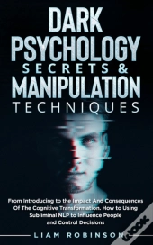 Dark Psychology Secrets & Manipulation Techniques