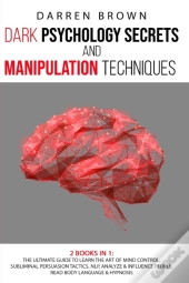 Dark Psychology Secrets &Amp; Manipulation Techniques