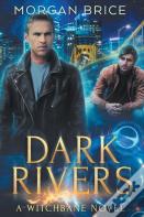 Dark Rivers