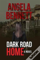Dark Road Home