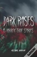Dark Roses