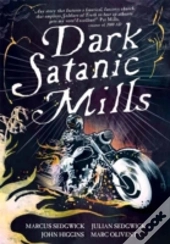 Dark Satanic Mills