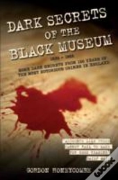 Dark Secrets Of The Black Museum
