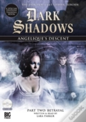Dark Shadows Angeliques Descent Part 2