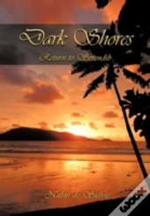 Dark Shores-Return To Serendib
