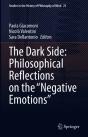 Dark Side: Philosophical Reflections On The &Quote;Negative Emotions&Quote; - Preview