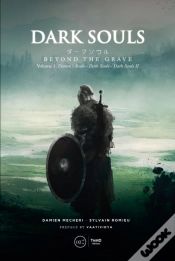 Capa do artigo Dark Souls : Beyond The Grave - Volume 1