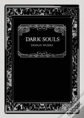 Dark Souls: Design Works