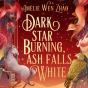 Dark Star Burning, Ash Falls White - Preview