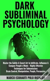 Capa do artigo Dark Subliminal Psychology: Master The S