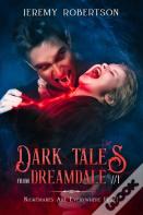 Dark Tales From Dreamdale Part One