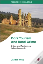 Dark Tourism And Rural Crime