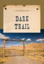 Dark Trail - Preview