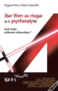 Capa do artigo Dark Vador Melancolique? Stars Wars Au Risque De La Psychanalyse De L'Adolescent
