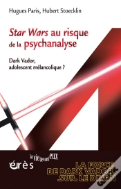 Capa do artigo Dark Vador Melancolique? Stars Wars Au Risque De La Psychanalyse De L