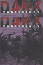 Dark Vanishings - Preview