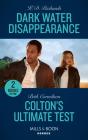 Dark Water Disappearance / Colton'S Ultimate Test - Preview