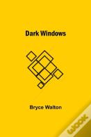 Dark Windows