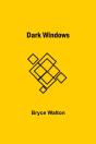 Dark Windows - Preview