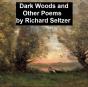 Dark Woods And Other Poems - Preview